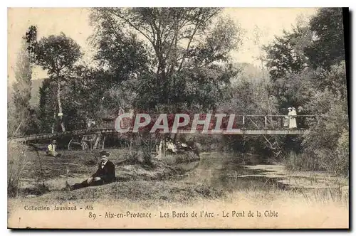 Cartes postales Aix en Provence Les Bords de l'Arc Le Pont de la Cible