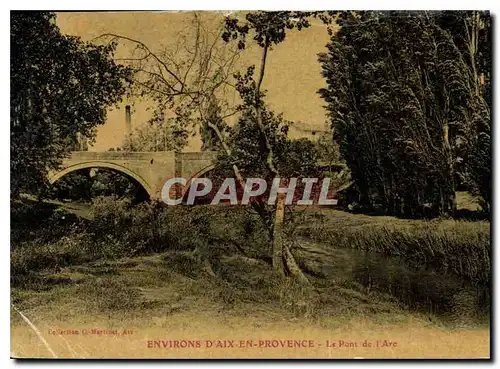Cartes postales Environs d'Aix en Provence Le Pont de l'Arc
