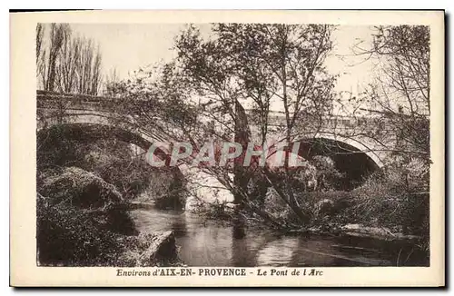 Cartes postales Environs d'Aix en Provence Le Pont de l'Arc