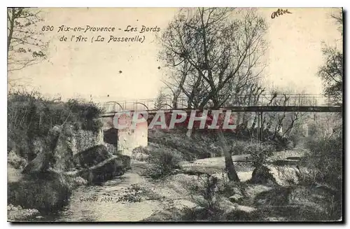 Cartes postales Aix en Provence Les Bords de l'Arc La Passerelle