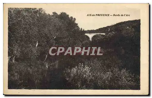 Cartes postales Aix en Provence Borde de l'Arc