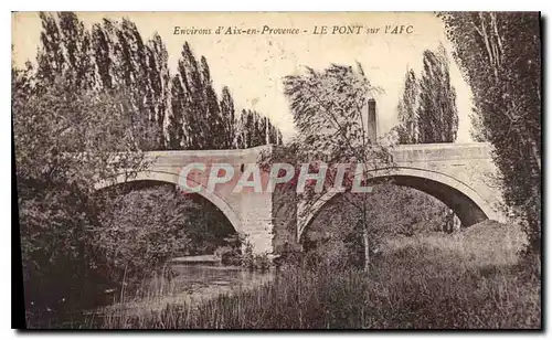 Cartes postales Environs d'Aix en Provence Le Pont sur l'Arc