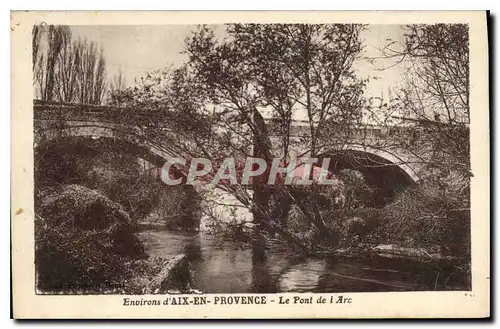 Cartes postales Environs d'Aix en Provence Le Pont de l'Arc