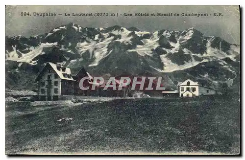Cartes postales Dauphine Le Lautaret Les Hotels et Massif de Combeynot