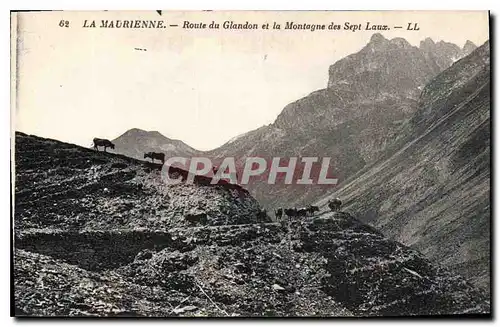 Cartes postales La Maurienne Route du Glandon et la Montagne des Sept Laux