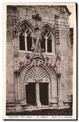 Ansichtskarte AK Tallard Htes Alpes Le Chateau Porte de la Chapelle