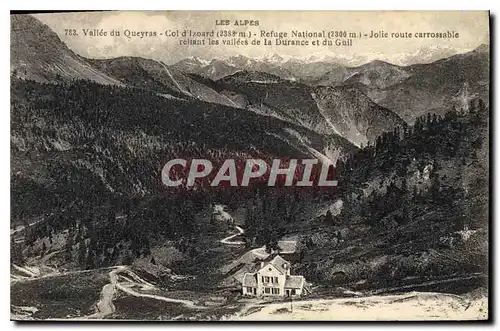 Cartes postales Les Alpes Vallee du Queyras Col d'Izoard Refuge National Jolle route carrissable reliant les val