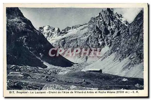 Cartes postales Dauphine Le Lautaret Chalet de l'Alpe de Villard d Arene et Roche Meane