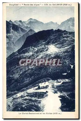 Cartes postales Dauphine Route des Alpes Col du Galibier Le Chalet Restaurant et les Ecrins