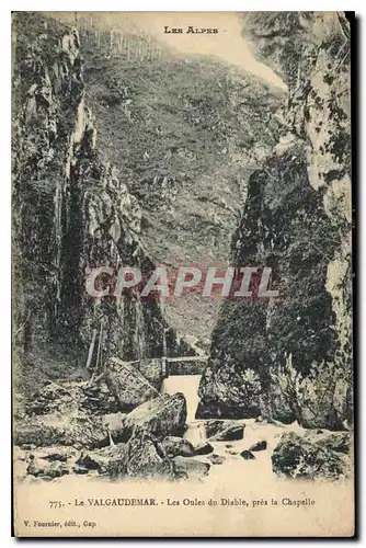 Cartes postales Les Alpes Le Valgaudemar Les Oueles du Diable pres la Chapelle