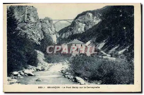 Ansichtskarte AK Briancon Le Pont Baldy sur le Cerveyrette