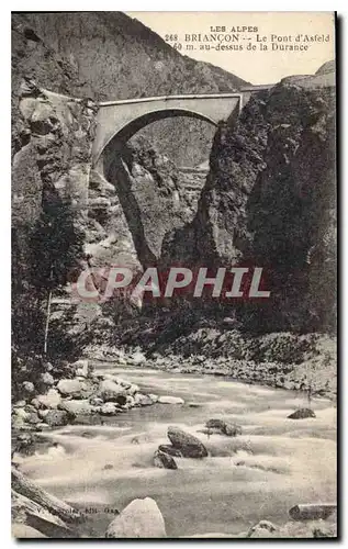 Ansichtskarte AK Briancon Le Pont d'Asfeld au dessus de la Durance