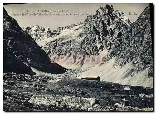 Cartes postales Dauphine Le Lautaret Chalets d'Alpe de Villard d Arene et Roche Meane
