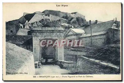 Ansichtskarte AK Briancon Porte Pignerol et Fort du Chateau