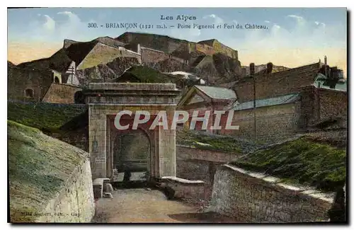 Ansichtskarte AK Briancon Porte Pignerol et Fort du Chateau