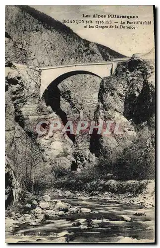 Cartes postales Briancon Le Pont d'Asfeld et les Gorfes de la Durance