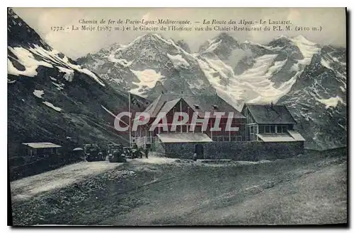 Cartes postales Chemin de fer de Paris Lyon Mediterranee La Route des Alpes Le Lautaret