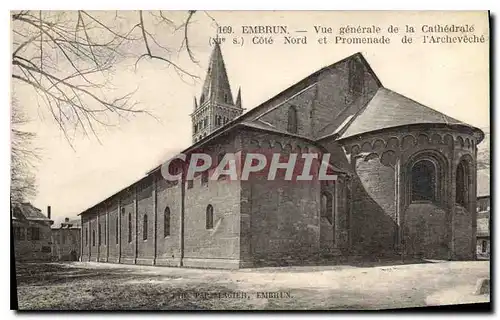 Ansichtskarte AK Embrun Vue generale de la Cathedrale Cote Nord et Promenade de l'Archeveche