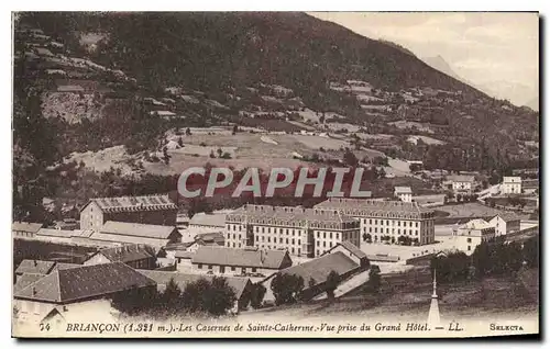 Ansichtskarte AK Briancon Les Casernes de Sainte Catherine Vue prise du Grand Hotel