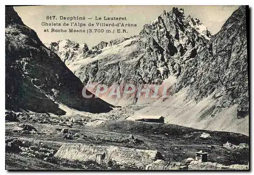 Cartes postales Dauphine Le Lautaret Chalets de l'Alps de Villard d'Arene et Roche Meane