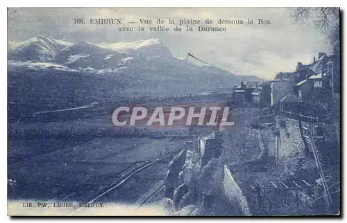Ansichtskarte AK Embrun Vue de la plaine de dessous le Roc avec la vallee de la Durance