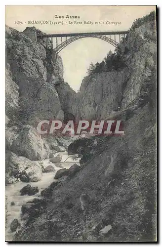 Cartes postales Briancon Le Pont Baldy sur la Cerveyre