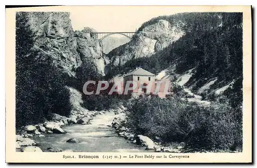 Ansichtskarte AK Briancon Le Pont Baldy sur la Cerveyrette