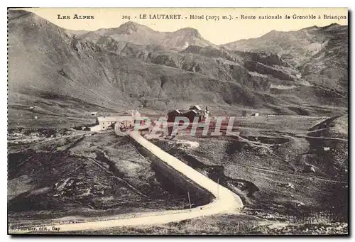 Ansichtskarte AK Les Alpes Le Lautaret Hotel Route nationale de Grenoble a Briancon
