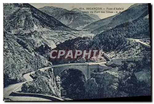 Cartes postales Briancon Pont d'Asfeld route du Fort des Tetes