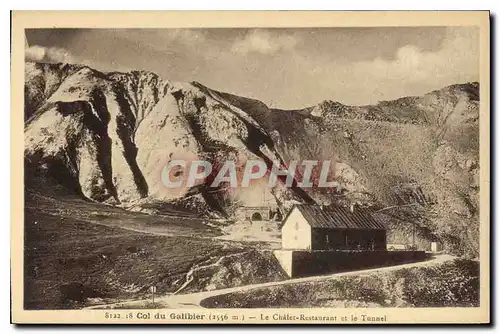 Cartes postales Col du Galibier Le Chalet Restaurant et le Tunnel