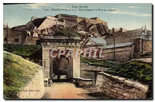 Ansichtskarte AK Briancon Porte Piguerol et Fort du Chateau