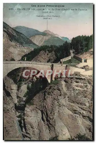 Ansichtskarte AK Briancon Le Pont d'Asfeld sur la Durance