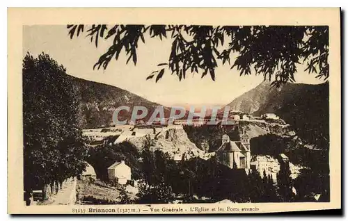 Cartes postales Briancon Vue Generale L'Eglise et les Forts avances