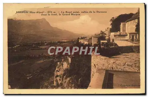 Cartes postales Embrun Htes Alpes Le Rond point vallee de la Durance dans le fond le Grand Morgon