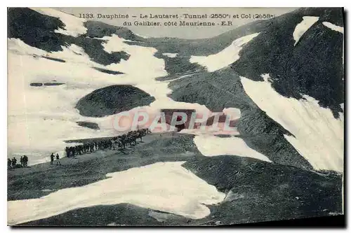 Ansichtskarte AK Dauphine Le Lautaret Tunnel du Galibier cote Maurienne