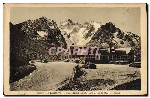 Cartes postales Le Lautaret Chalet Hotel PLM et la Meije