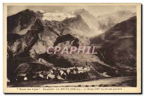 Cartes postales Route des Alpes Dauphine La Grave La Meije et ses glaciers