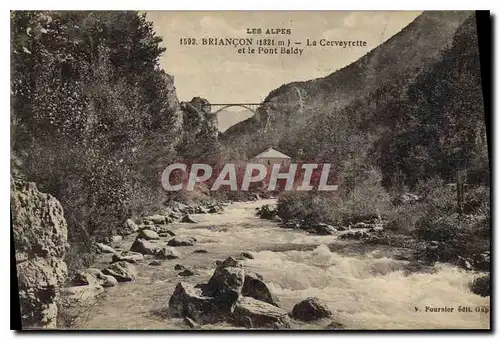 Ansichtskarte AK Briancon La Cerveyrette et le Pont Baldy