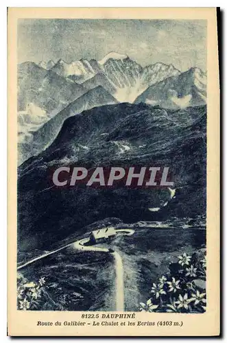 Cartes postales Dauphine Route du Galibier Le Chalet et les Ecrins