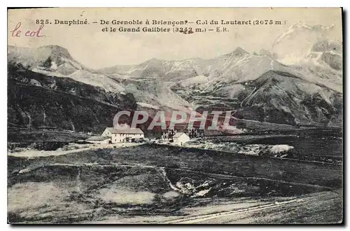 Ansichtskarte AK Dauphine De Grenoble a Briancon Col du Lautaret et le Grand Galibier