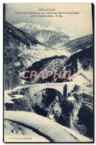 Cartes postales Briancon Le Pont d'Asfeld la route du Mont Genevre et la Chaberton