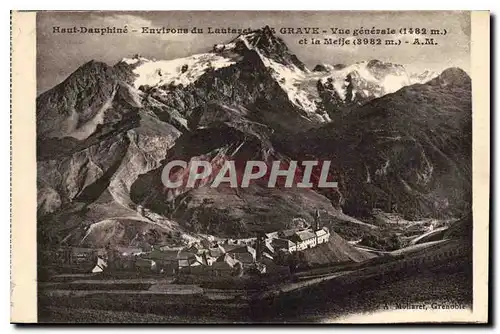 Ansichtskarte AK Haut Dauphine Environs du Lautaret La Grave Vue generale et la Meije