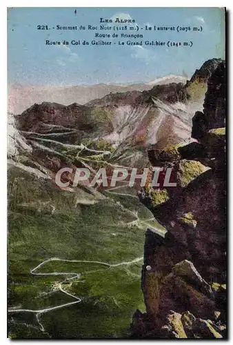 Cartes postales Les Alpes Sommet du Roc Noir Le Lautaret Route de Briancon