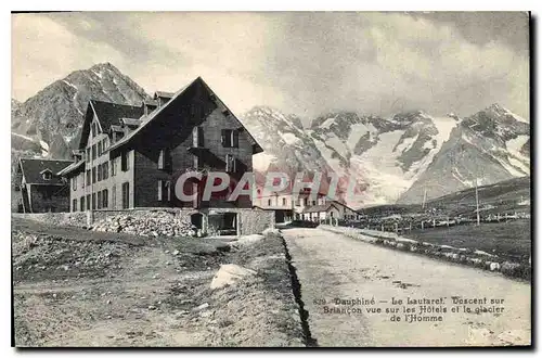 Cartes postales Dauphine Le Lautaret Descent sur Briancon vue sur les Hotels et le glacier de l'Homme