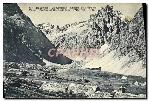 Cartes postales Dauphine Le Lautaret Chalets de l'Alpe Villard d'Arene et Roche meane