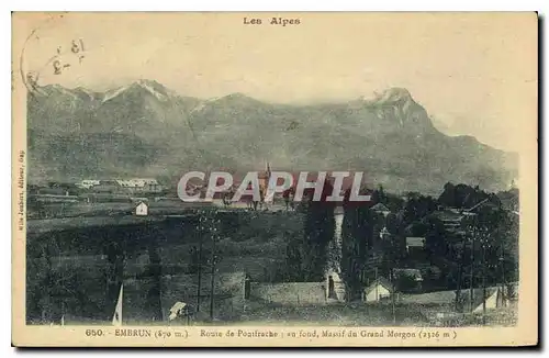 Cartes postales Embrun Route de Pontfrache au fond Massif fu Grand Morgon