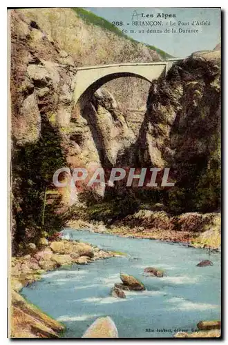 Cartes postales Briancon Le Pont d'Asfeld au dessus de la Durance