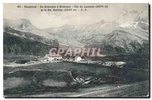 Ansichtskarte AK Dauphine De Grenoble a Briancon Col du Lautaret et le Gd Galibier