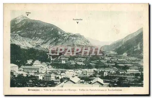 Ansichtskarte AK Briancon Ville plus elevee de l'Europe Vallee de Fontchristiane et Ste Catherine