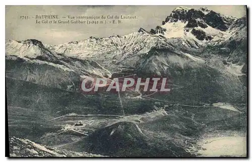 Ansichtskarte AK Dauphine Vue panoramique du Col du Lautaret Le Col et le Grand Galibier